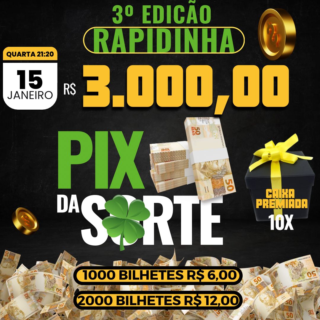 Rapidinha da Sorte 3º Edição Pix R$3.000,00