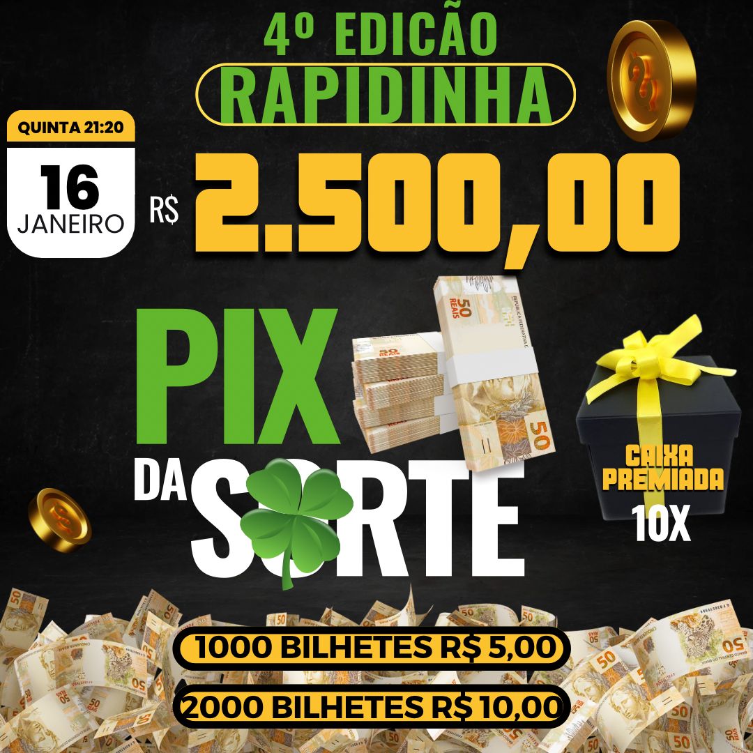 Rapidinha da Sorte 4º edição R$2.500,00